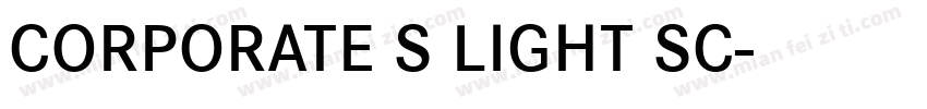 CORPORATE S LIGHT SC字体转换